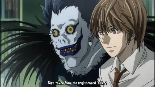 Picture from the anime: Ryuk and Light: "Kira taken from the english word 'Killer'"