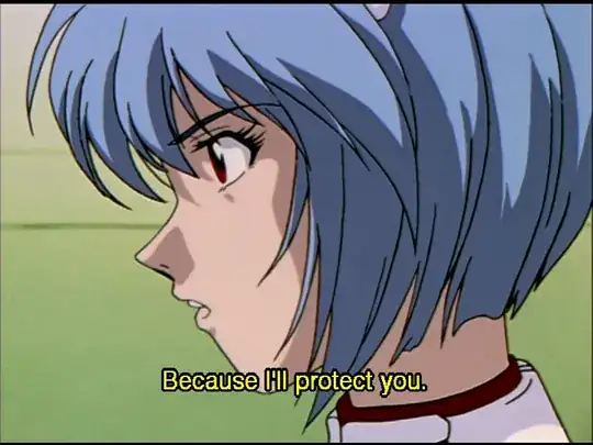 Rei's "I'll protect you in episode 6"