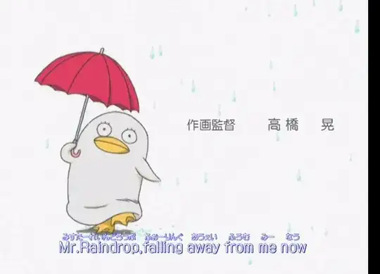 Screenshot from the "Mr. Raindrop" ED, showing the English and hiragana subtitles