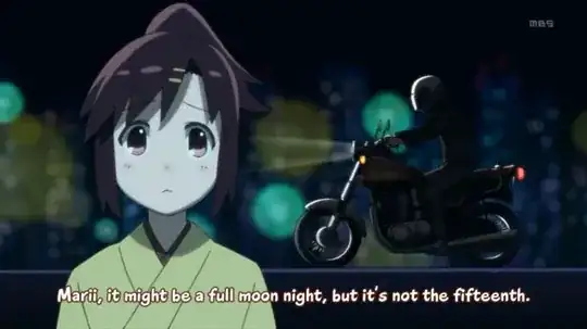 Tetora, with motorcycle in the background; subtitled "Marii, it might be a full moon night, but it's not the fifteenth."