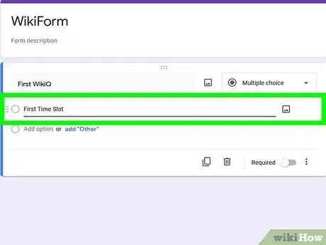 Image titled Make a Time Slot Sign Up Sheet on Google Forms Step 10