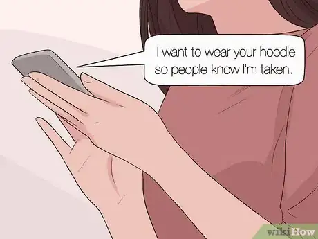 Image titled Ask Your Boyfriend for His Hoodie over Text Step 10