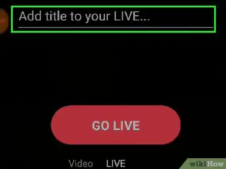 Image titled Livestream on TikTok on iPhone or iPad Step 6