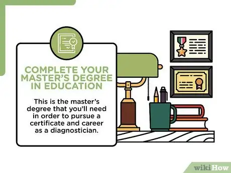 Image titled Become a Diagnostician Step 5