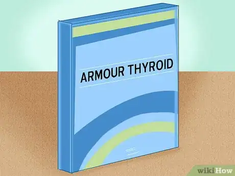 Image titled Take Armour Thyroid Step 1