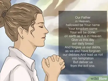 Image titled Pray the Lord's Prayer Step 1